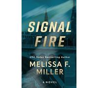 Signal Fire: A Novel