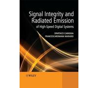 Signal Integrity and Radiated Emission of High-Speed Digital Systems