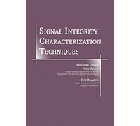 Signal Integrity Characterization Techniques