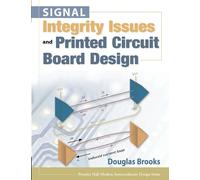 Signal Integrity Issues and Printed Circuit Board Design (paperback) (Prentice Hall Modern Semiconductor Design)