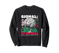 Signal Interfered Cognitive Lag Digital Detox Brain Sweatshirt