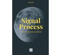 Signal Process: How to Prevent Errors and Mistakes