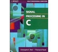 Signal Processing In C Paper (Wiley Professional Computing)