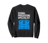 Signal Processing Specialist DSP Engineer Electronics Sweatshirt