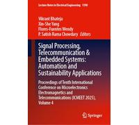Signal Processing, Telecommunication & Embedded Systems: Automation and Sustainability Applications: Proceedings of Tenth International Conference on ... Notes in Electrical Engineering, 1598)