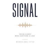 SIGNAL: Seeing Clearly When Everything Is Loud