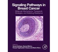 Signaling Pathways in Breast Cancer : Molecular Mechanisms, Therapeutic Strategies, and Multidrug Resistance
