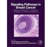 Signaling Pathways in Breast Cancer: Molecular Mechanisms, Therapeutic Strategies, and Multidrug Resistance