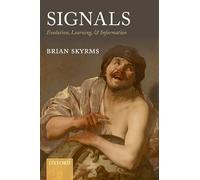 Signals: Evolution, Learning, and Information
