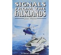 Signals from the Falklands: a Naval Anthology