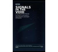 Signals in the Void: A Field Guide in 80 Protocols (Guidance Compliance And Solutions In The Age Of Artificial Intelligence)