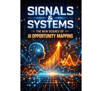 Signals & Systems: The New Science of AI Opportunity Mapping