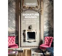 Signature Houses: Private Homes by Great Italian Designers