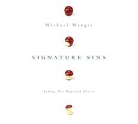 Signature Sins: Taming Our Wayward Hearts