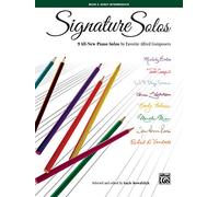 Signature Solos, Bk 3: 9 All-New Piano Solos by Favorite Alfred Composers (Signature Solos, 3)