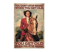SIGNCHAT Cowgirl Riding Horse You Don'T Stop Riding When You Get Old Cowgirl With Horse Gift For Horse Lovers Funny Decor Poster Wall Art Decor Metal Sign 8X12 Inches