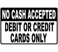 SIGNCHAT Metal Warning Sign 8x12 inches No Cash Accepted Credit or Debit Cards Only Sign Business Credit Card Acceptance Policy Warning Sign Indoor and Outdoor