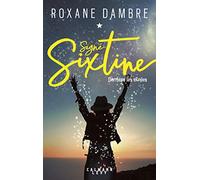 Signé Sixtine tome 1 - Derrière les étoiles