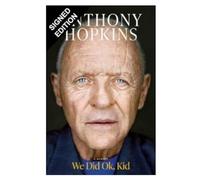 SIGNED Anthony Hopkins Book We Did Ok, Kid & Certificate of Authenticity Memorabilia Autograph Auto