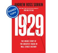 Signed Book - 1929 by Andrew Ross Sorkin First Edition 1st Print
