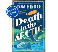 Signed Book - Death in the Arctic by Tom Hindle First Edition 1st Print