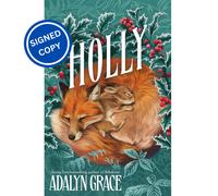 Signed Book - Holly by Adalyn Grace First Edition 1st Print