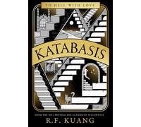 Katabasis: New from the SUNDAY TIMES best-selling author of BABEL and YELLOWFACE