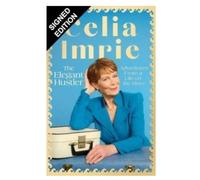 SIGNED Celia Imrie Book The Elegant Hustler & Certificate of Authenticity Memorabilia Autograph Auto