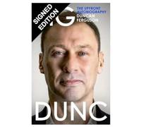 SIGNED Duncan Ferguson Book Big Dunc 1st Edition & AFTAL Member Certificate of Authenticity Memorabilia Autograph Auto