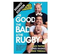 SIGNED James Haskell, Mike Tindall & Alex Payne Book Good Bad And Rugby Reloaded & Certificate of Authenticity Memorabilia Autograph Auto