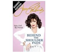 SIGNED Joan Collins Book Behind The Shoulder Pads & Certificate of Authenticity Memorabilia Autograph Auto