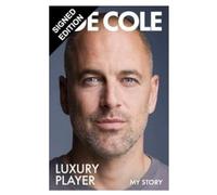 SIGNED Joe Cole Book Luxury Player : My Story & Certificate of Authenticity Memorabilia Autograph Auto