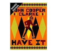 SIGNED John Cooper Clarke Book Have It & Certificate of Authenticity Memorabilia Autograph Auto