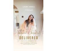 Signed Sealed Delivered: A woman's ascension from the bottomless pitt to the Heavenly Kingdom (room for change)