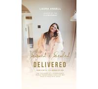 Signed Sealed Delivered: A woman's ascension from the bottomless pitt to the Heavenly Kingdom (room for change)
