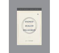 Signed, Sealed, Delivered Study Guide: An Introduction to Covenant Theology, Teaching Series Study Guide