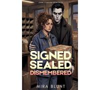 Signed, Sealed, Dismembered: Dark Vampire Romance (Bad Blood)