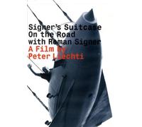 Signer's Suitcase - Signer's Suitcase-on the Road with Roman Signer [DVD]