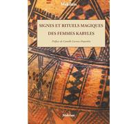 SIGNES ET RITUELS MAGIQUES DES FEMMES KABYLES
