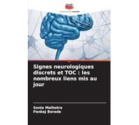 Signes neurologiques discrets et TOC: les nombreux liens mis au jour
