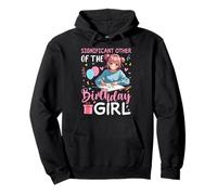 Significant Other Of The Birthday Girl Drawing Birthday Pullover Hoodie