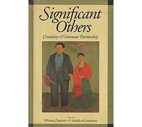 Significant Others: Creativity and Intimate Partnership