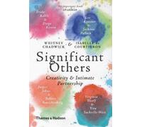 Significant Others : Creativity and Intimate Partnership
