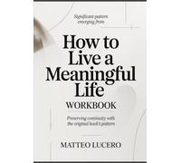 Significant Pattern emerging from How to Live a Meaningful Life: Preventing Continuity with the original book’s pattern