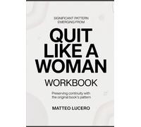 Significant Pattern emerging from Quit Like a woman: Preventing Continuity with the original book’s pattern
