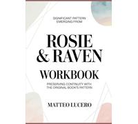 Significant Pattern emerging from Rosie and Raven: Preventing Continuity with the original book’s pattern