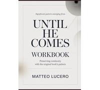 Significant Pattern emerging from Until He Comes: Preventing Continuity with the original book’s pattern