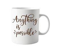 signkitsuk Anything is Possible 11oz Mug - Inspirational Motivational Quote Ceramic Coffee Cup - Uplifting Design for Tea, Coffee, and Hot Beverages - Ideal for Daily Use, Office, and Home