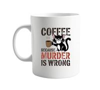 signkitsuk Coffee Because Murder is Wrong - Funny Grumpy Cat Design 11oz Mug, Hilarious Gift for Cat Lovers and Coffee Enthusiasts - Unique Present for Birthdays, Holidays, or Special Occasions