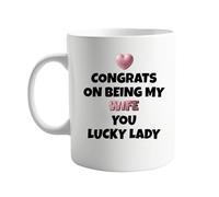 signkitsuk Congrats on Being My Wife You Lucky Lady 11oz Ceramic Mug - Funny Anniversary, Wedding, or Birthday Gift for Her - Unique Coffee Cup for Spouse or Newlywed Couple